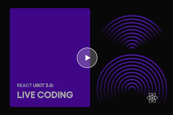 React UI Kit 3 0 Part 3 Live coding